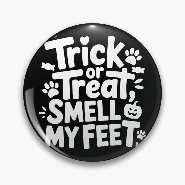 Item preview, Trick or Treat Smell My Feet designed and sold by theartfulaspie.