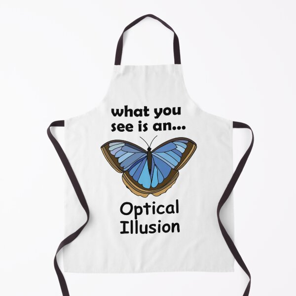 Item preview, Blue Morpho Butterfly What You See Is An Optical Illusion Funny Quote designed and sold by Nisha Prabhu.