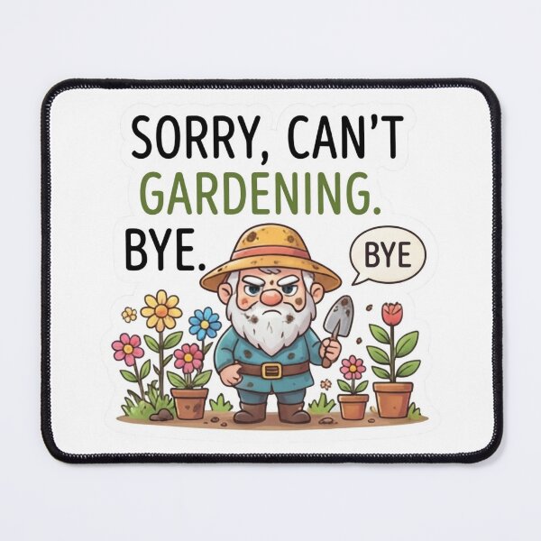 Item preview, Sorry Can't Gardening Bye Funny Grumpy Garden Gnome T-Shirt designed and sold by KTD28_SHOP.