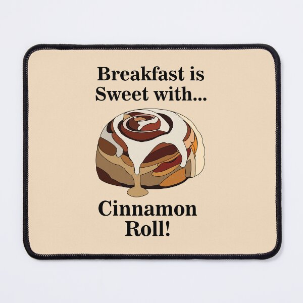 Item preview, Breakfast is Sweet With Cinnamon Roll Cute Pastel Aesthetic designed and sold by Nisha Prabhu.