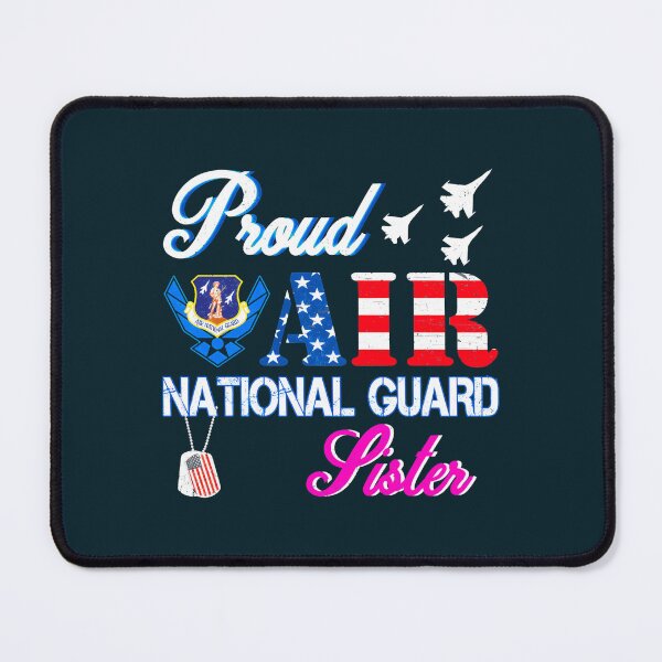 Item preview, Proud Air National Guard Sister designed and sold by ByLengdisan.