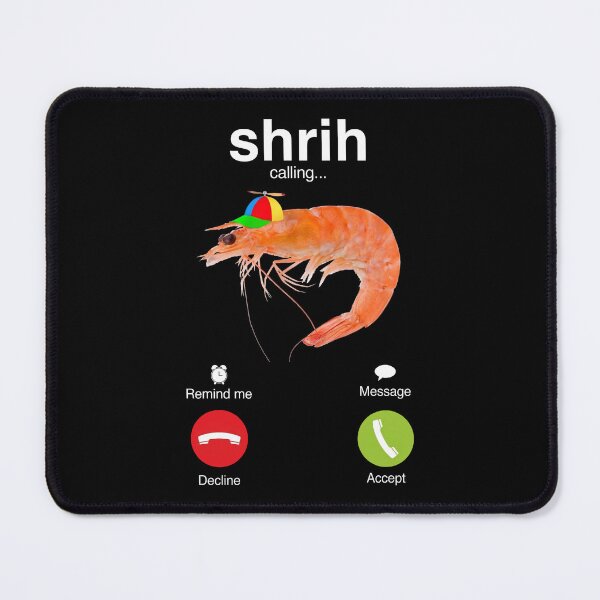 Item preview, Shrimp Calling Meme Humor Design designed and sold by cerima.