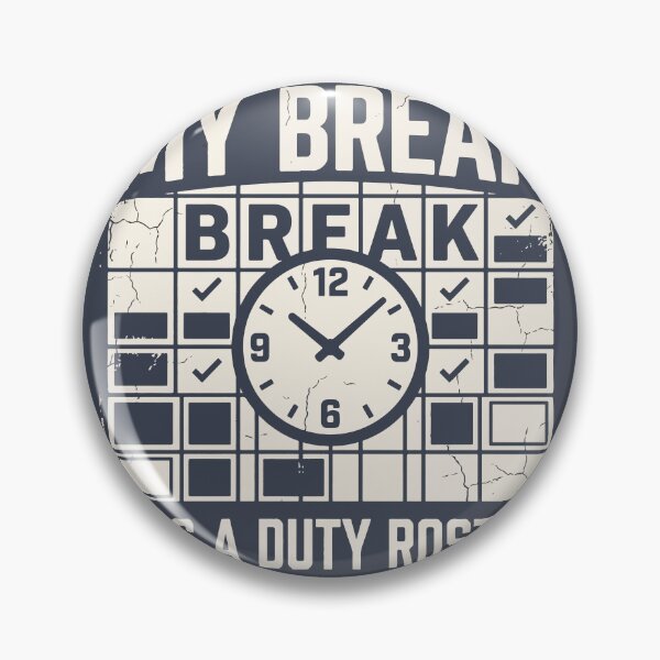Item preview, My Break Has a Duty Roster designed and sold by bihtti.
