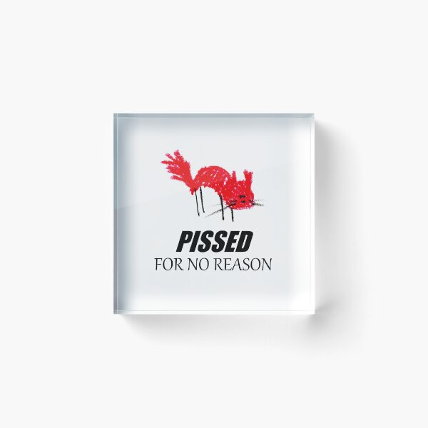 Item preview, Pissed for No Reason — Angry Cat Art designed and sold by dekewightman.