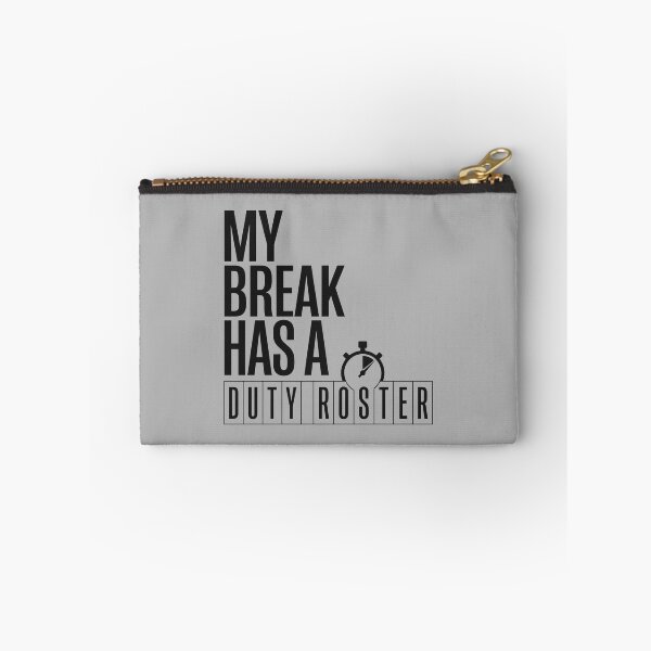 Item preview, My Break Has a Duty Roster designed and sold by bihtti.