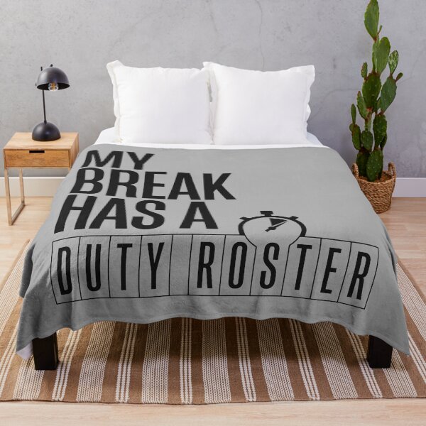 Item preview, My Break Has a Duty Roster designed and sold by bihtti.