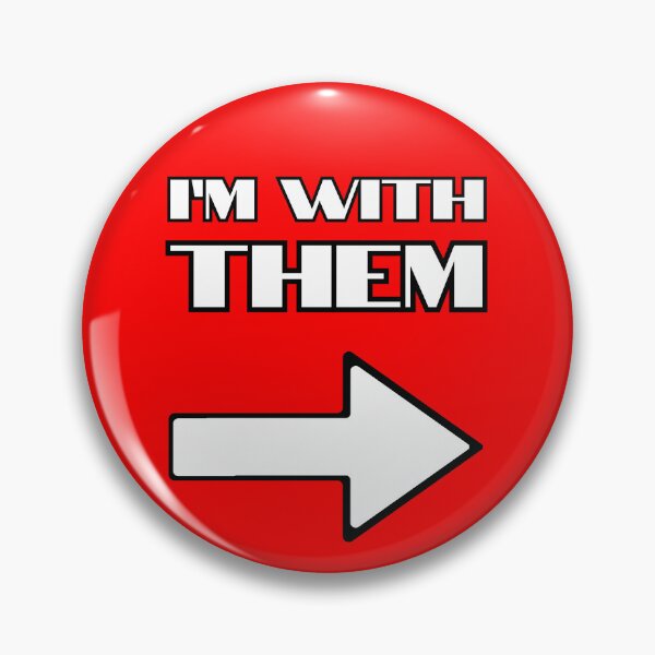 Item preview, I'm With Them - arrow to wearer's left designed and sold by The Wheezy Wizard.