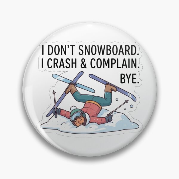 Item preview, Funny Skiing Crash I Don't Snowboard I Crash and Complain Bye Quote Gift designed and sold by KTD28_SHOP.