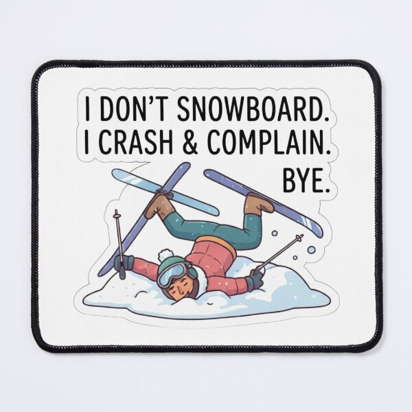 Item preview, Funny Skiing Crash I Don't Snowboard I Crash and Complain Bye Quote Gift designed and sold by KTD28_SHOP.