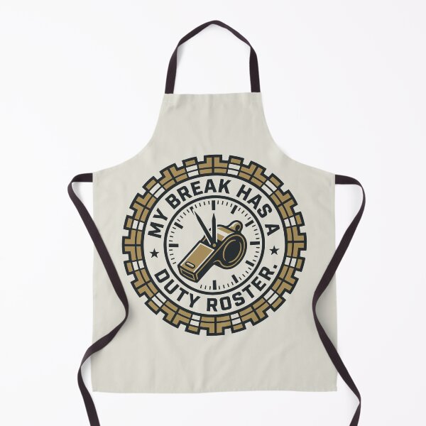 Item preview, My Break Has a Duty Roster designed and sold by bihtti.