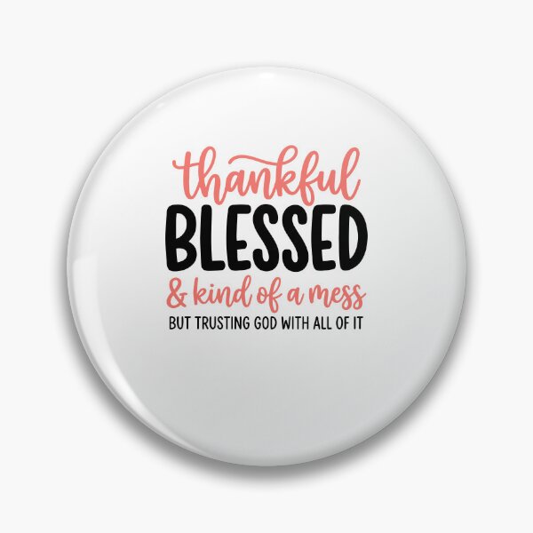 Item preview, Thankful Blessed Mess Faith Quote designed and sold by cerima.