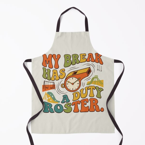 Item preview, My Break Has a Duty Roster designed and sold by bihtti.