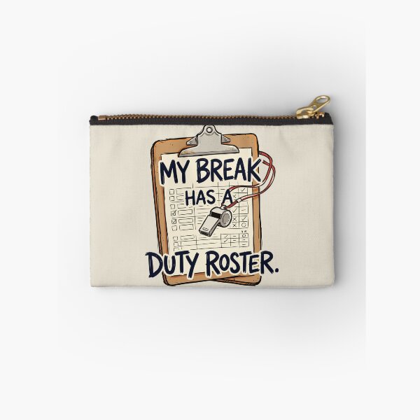 Item preview, Break Has a Duty Roster designed and sold by bihtti.