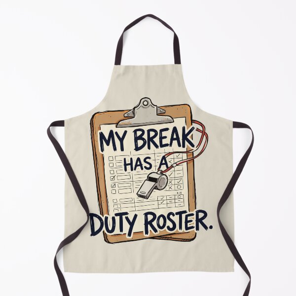 Item preview, Break Has a Duty Roster designed and sold by bihtti.