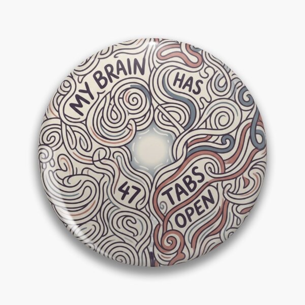 Item preview, My Brain Has Too Many Tabs Open designed and sold by Amr Darwish Graphic designer.