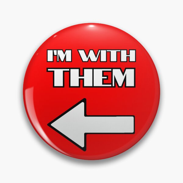 Item preview, I'm With Them - arrow to wearer's right designed and sold by The Wheezy Wizard.