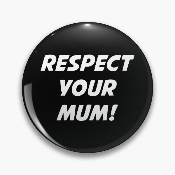 Item preview, RESPECT YOUR MUM! (White Text) designed and sold by STUDIO-72.