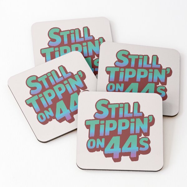Item preview, Still Tippin' On 44s groovy birthday designed and sold by giftfromheart.