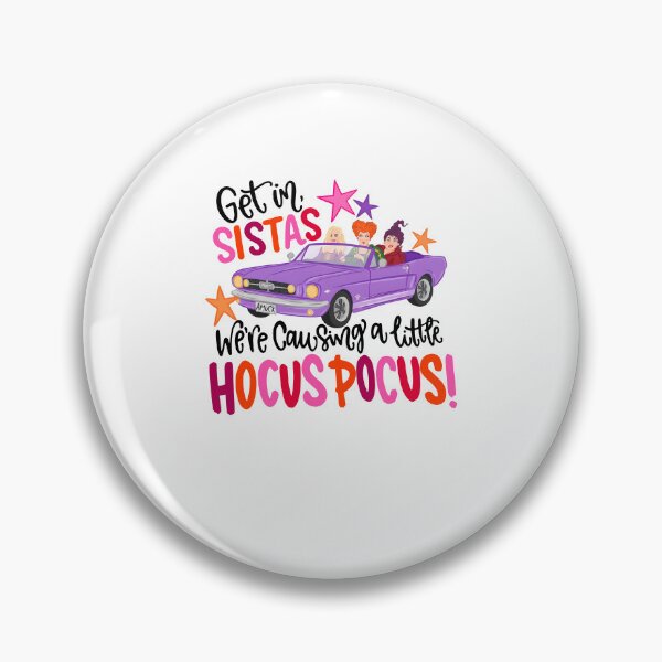 Item preview, Get In Sistas We're Causing a Little Hocus Pocus Halloween designed and sold by Mind-Drift.
