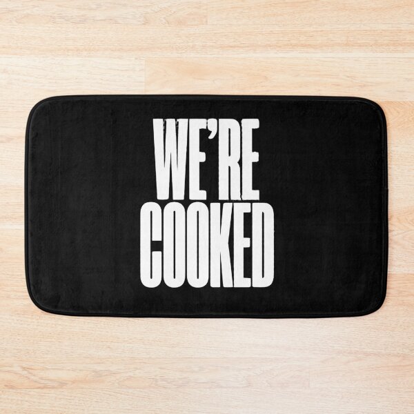 Item preview, We're cooked designed and sold by Ovnil.