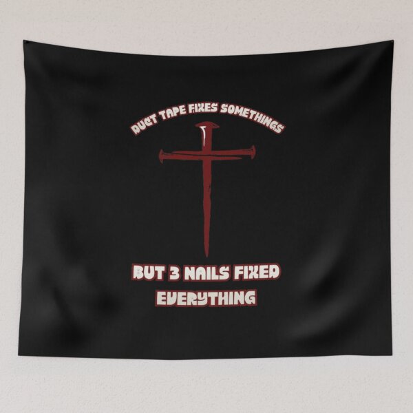 Item preview, Duct Tape Fixes Some Things But 3 Nails Fixed Everything Christian Cross designed and sold by PoppaBear71.