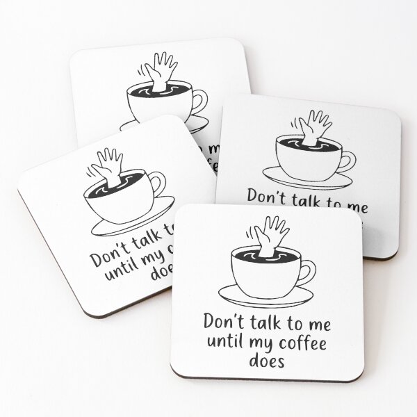 Item preview, Don't talk to me until my coffee does - Minimalistic designed and sold by Volshira.