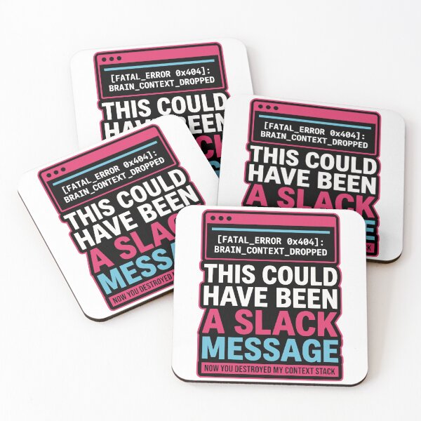 Item preview, This Could Have Been A Slack Message Funny Gift designed and sold by Ixnor.