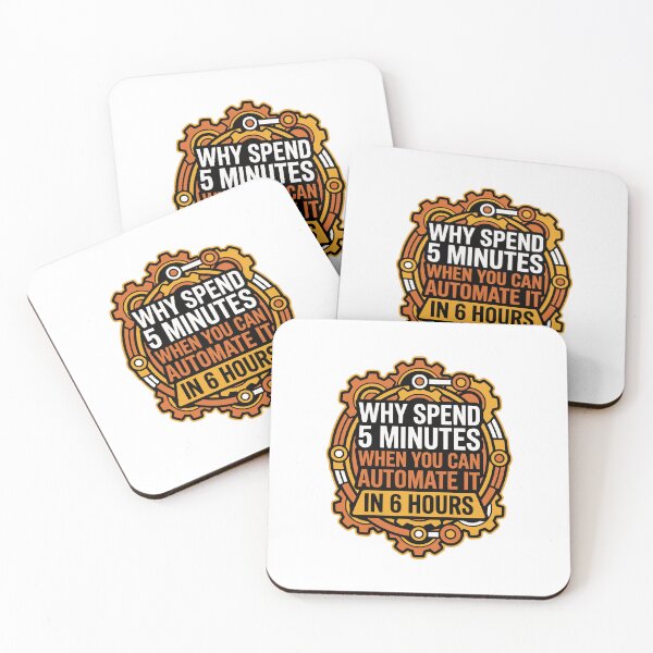 Item preview, Why Spend 5 Minutes Automate It Funny Dev Gift designed and sold by Ixnor.