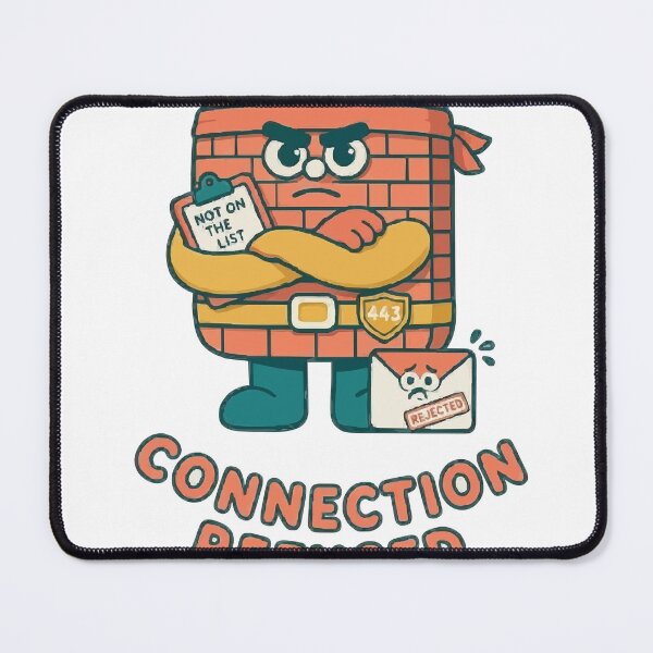 Item preview, Connection Refused Firewall Bouncer Network Joke designed and sold by ironsloth.