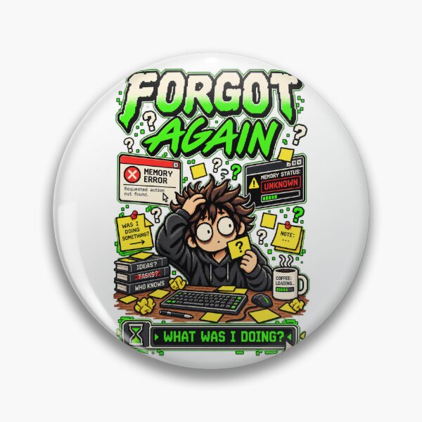 Item preview, Lo olvidé otra vez: humor sobre errores de memoria de píxeles retro designed and sold by Mad Factory Designs.