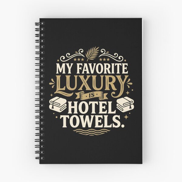 Item preview, My Favorite Luxury Is Hotel Towels Cozy Lifestyle designed and sold by DuckOddity.