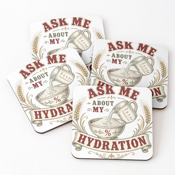 Item preview, Ask Me About My Hydration Funny Sourdough Gift designed and sold by BoosterShop.