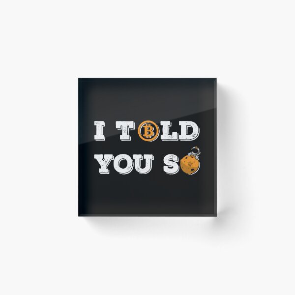 Item preview, Vintage Bitcoin To The Moon I Told You So For BTC Crypto Trader designed and sold by Saad Akchich.