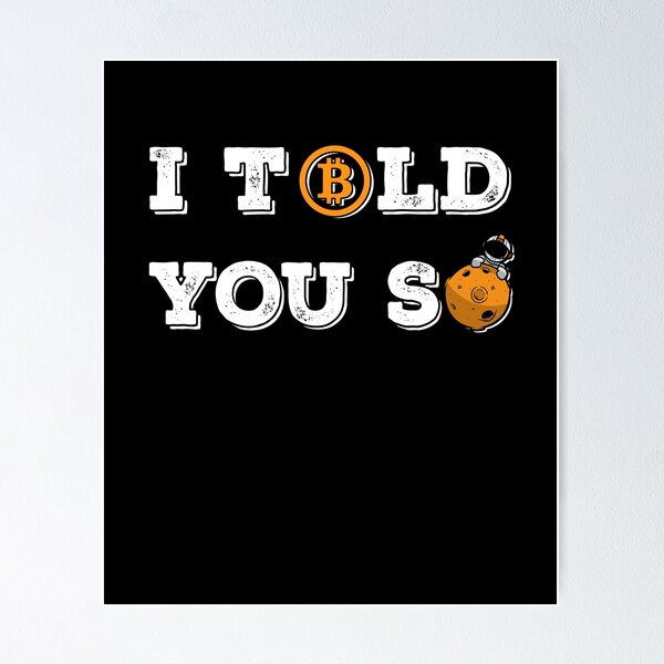 Item preview, Vintage Bitcoin To The Moon I Told You So For BTC Crypto Trader designed and sold by Saad Akchich.