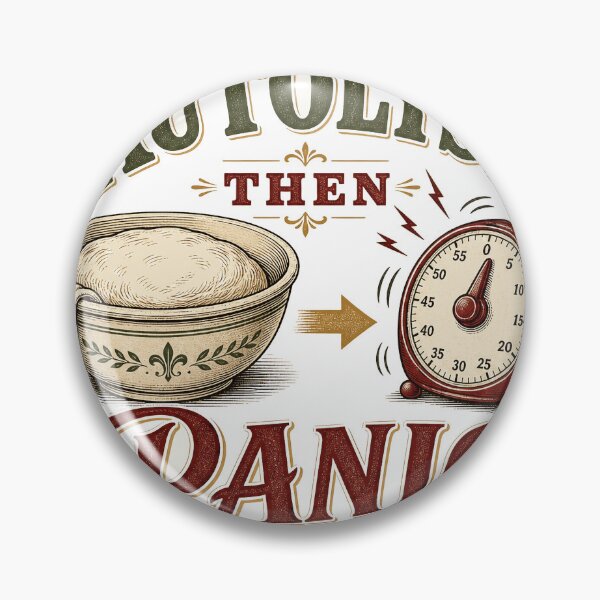 Item preview, Autolyse Then Panic Funny Sourdough Gift designed and sold by BoosterShop.
