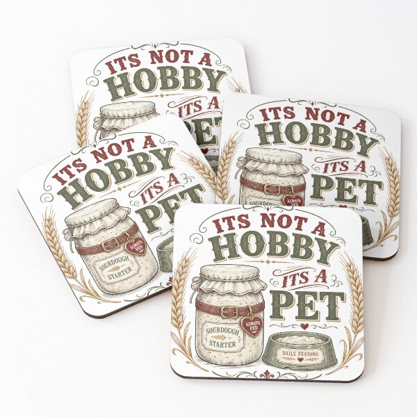 Item preview, It's Not a Hobby, It's a Pet - Funny Sourdough Gift designed and sold by BoosterShop.