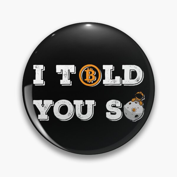 Item preview, Vintage Bitcoin To The Moon I Told You So For BTC Crypto Trader v2 designed and sold by Saad Akchich.