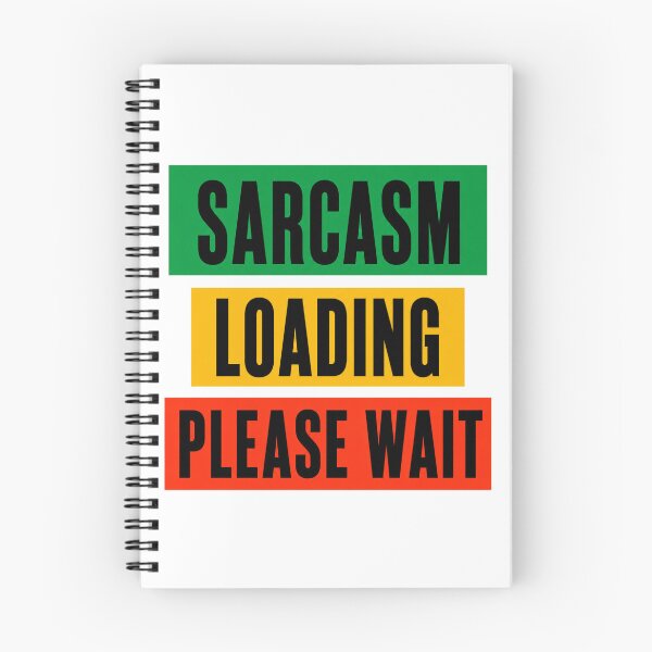 Item preview, Sarcasm Loading Please Wait Funny Quote designed and sold by the-dovlat.