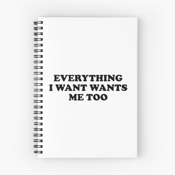 Item preview, Everything I Want Wants Me Too designed and sold by ChungusLiving.