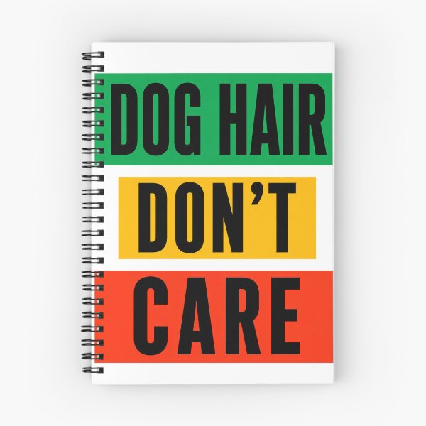 Item preview, Dog Hair Don’t Care Funny Dog Lover Quote designed and sold by the-dovlat.