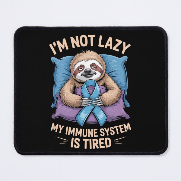 Item preview, I’M NOT LAZY MY IMMUNE SYSTEM IS TIRED designed and sold by jkrphoto.