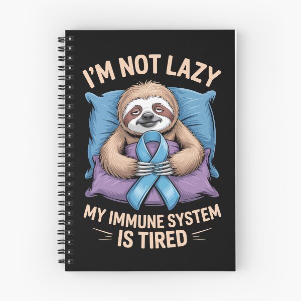 Item preview, I’M NOT LAZY MY IMMUNE SYSTEM IS TIRED  designed and sold by jkrphoto.