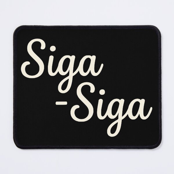 Item preview, Siga Siga Greek Quote Minimalist Typography Black Aesthetic designed and sold by MavtM.