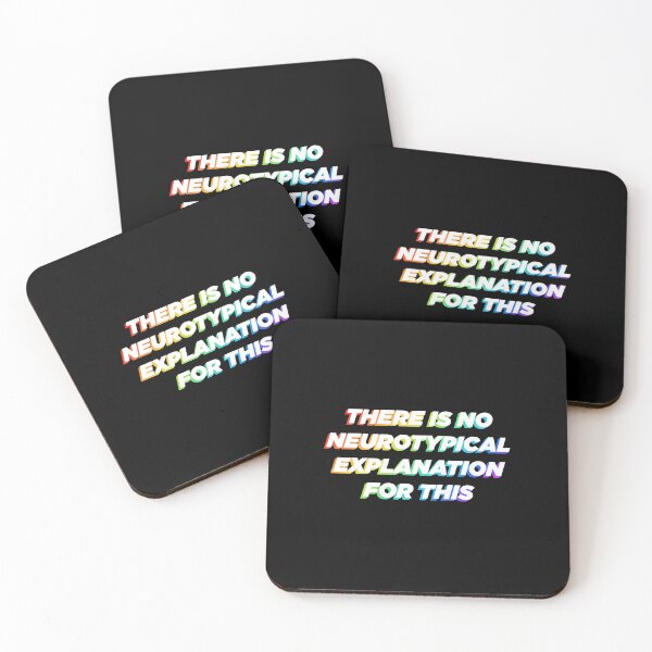 Item preview, There Is No Neurotypical Explanation For This designed and sold by debra's swag shop for cool people.