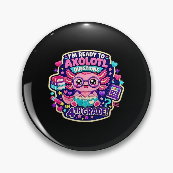 Item preview, Im Ready To Axolotl Question In 4th Grade Back To School designed and sold by Rahamkshop.