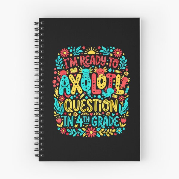 Item preview, Im Ready To Axolotl Question In 4th Grade Back To School designed and sold by Rahamkshop.