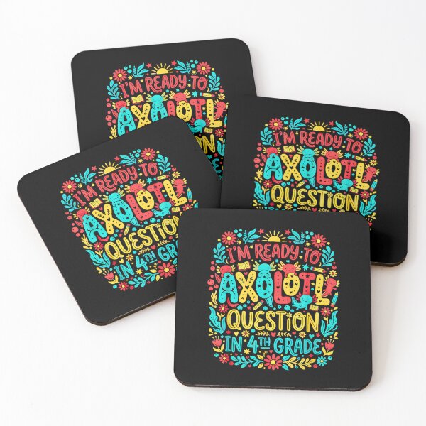 Item preview, Im Ready To Axolotl Question In 4th Grade Back To School designed and sold by Rahamkshop.