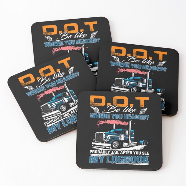 Item preview, Funny Trucker, DOT Be Like My Logbook, Semi Truck Driver Graphic designed and sold by NylaFrederic.