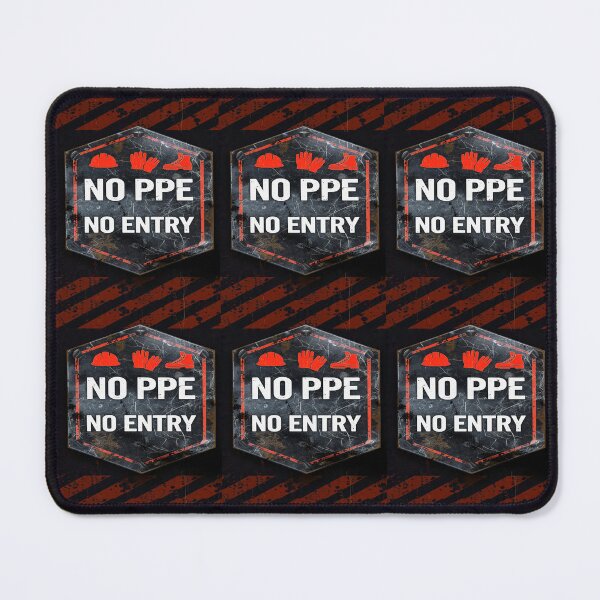 Item preview, NO PPE NO ENTRY designed and sold by safetygearpro.