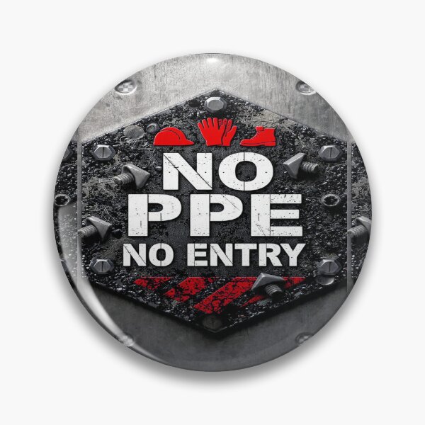 Item preview, NO PPE NO ENTRY designed and sold by safetygearpro.